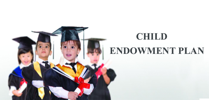 Child Endowment Plan